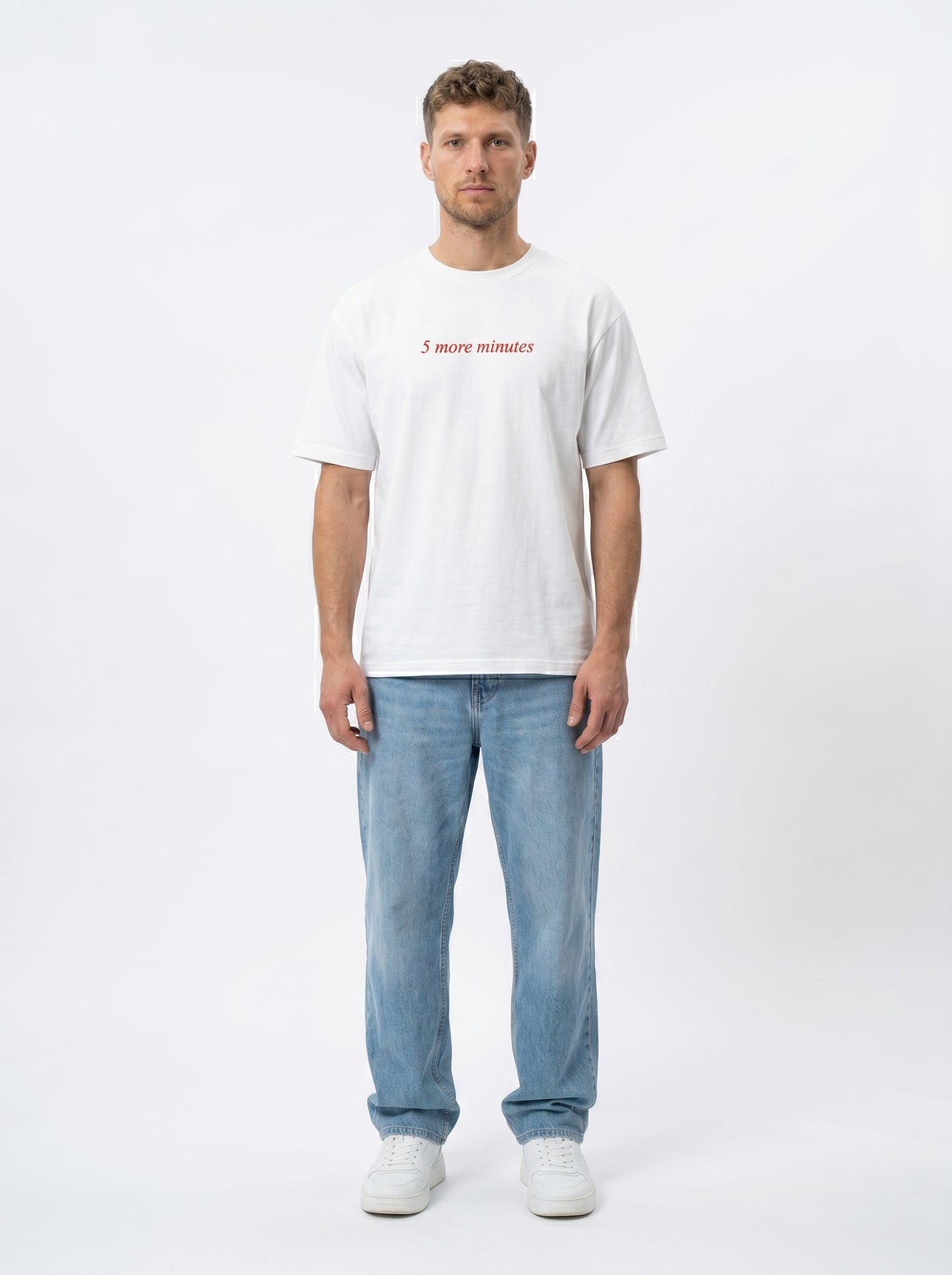 5 More Minutes  | "Always Late But Worth The Wait" Graphic Tee
